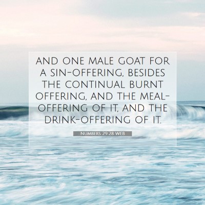 Picture 07 - Numbers 29:28 WEB - and one male goat for a sin-offering, besides the - Bible Verse Picture