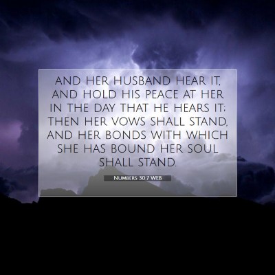 Picture 07 - Numbers 30:7 WEB - and her husband hear it, and hold his peace at - Bible Verse Picture
