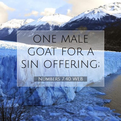 Picture 07 - Numbers 7:40 WEB - one male goat for a sin - Bible Verse Picture
