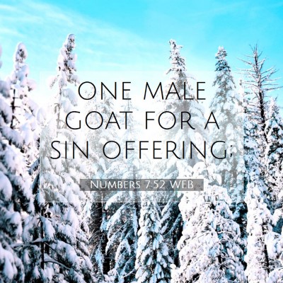 Picture 07 - Numbers 7:52 WEB - one male goat for a sin - Bible Verse Picture