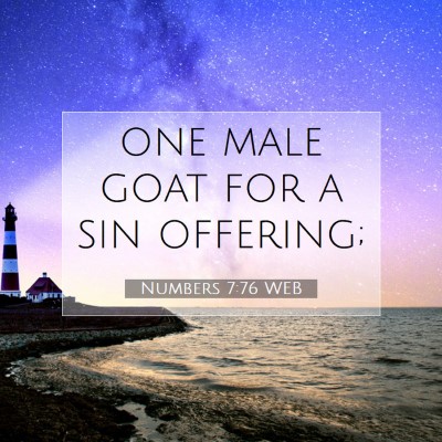 Picture 07 - Numbers 7:76 WEB - one male goat for a sin - Bible Verse Picture