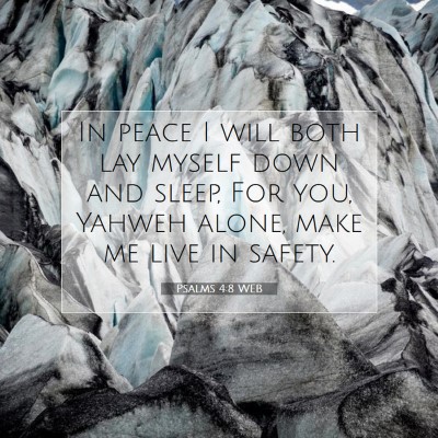 Picture 07 - Psalms 4:8 WEB - In peace I will both lay myself down and sleep, - Bible Verse Picture