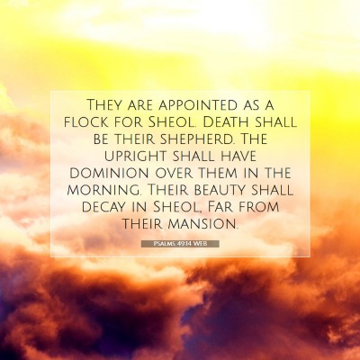 Picture 07 - Psalms 49:14 WEB - They are appointed as a flock for Sheol. Death - Bible Verse Picture