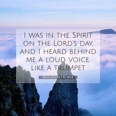 Picture 07 - Revelation 1:10 WEB - I was in the Spirit on the Lord's day, and I - Bible Verse Picture