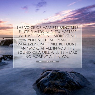 Picture 07 - Revelation 18:22 WEB - The voice of harpists, minstrels, flute players, - Bible Verse Picture