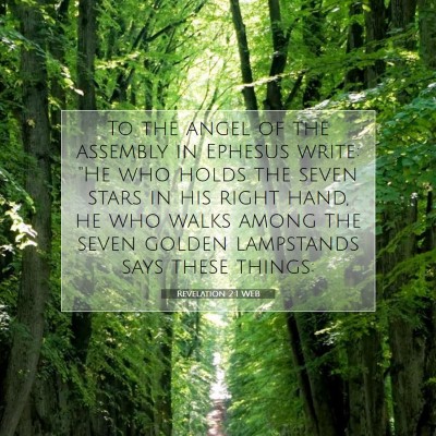Picture 07 - Revelation 2:1 WEB - To the angel of the assembly in Ephesus write: - Bible Verse Picture