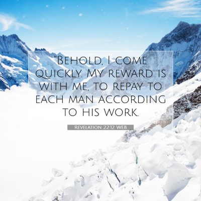 Picture 07 - Revelation 22:12 WEB - 