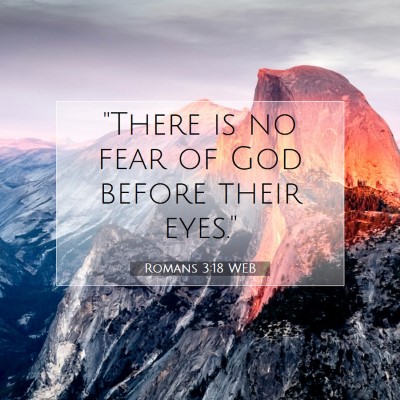 Picture 07 - Romans 3:18 WEB - 
