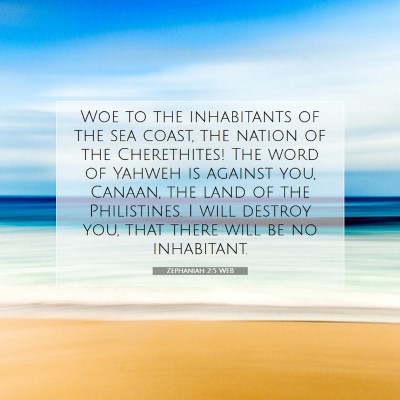 Picture 07 - Zephaniah 2:5 WEB - Woe to the inhabitants of the sea coast, the - Bible Verse Picture