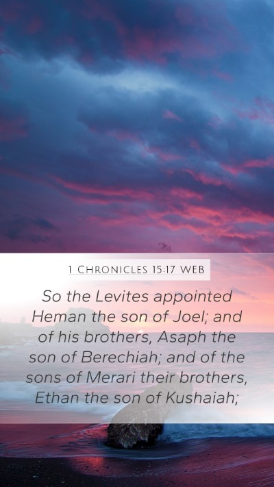 1 Chronicles 15:17 WEB Bible Verse Image