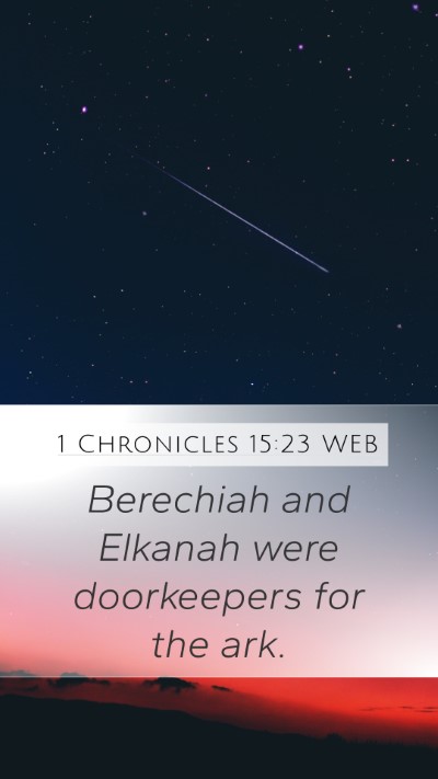 1 Chronicles 15:23 WEB Bible Verse Image