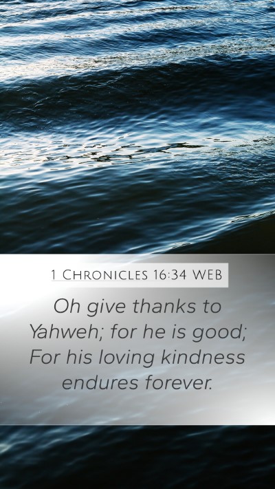 1 Chronicles 16:34 WEB Bible Verse Image