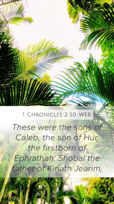 1 Chronicles 2:50 WEB Bible Verse Image
