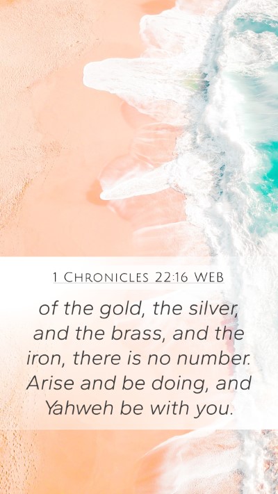 1 Chronicles 22:16 WEB Bible Verse Image