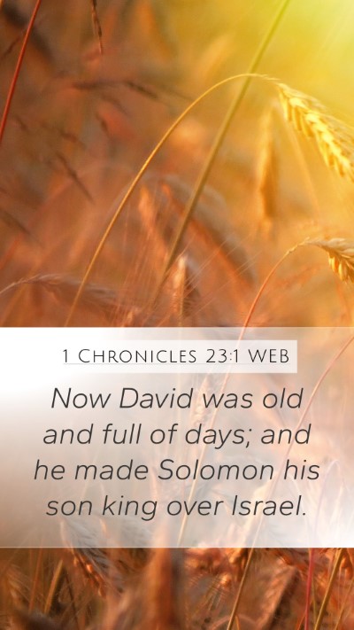 1 Chronicles 23:1 WEB Bible Verse Image