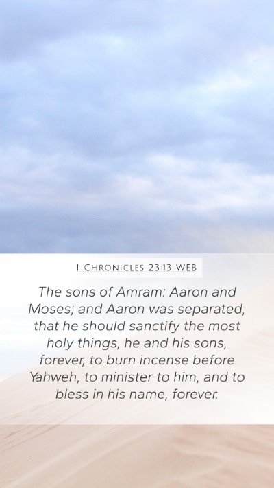 1 Chronicles 23:13 WEB Bible Verse Image