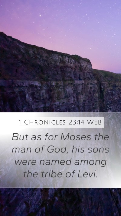 1 Chronicles 23:14 WEB Bible Verse Image