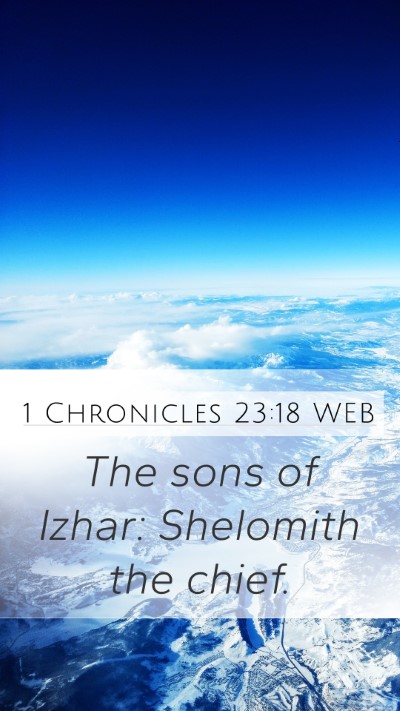 1 Chronicles 23:18 WEB Bible Verse Image