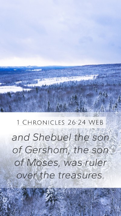 1 Chronicles 26:24 WEB Bible Verse Image
