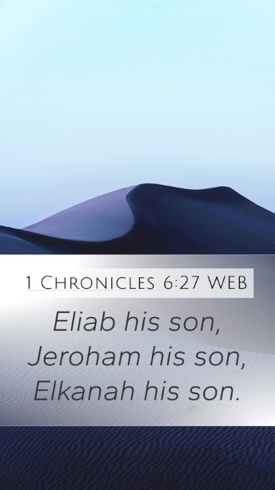 1 Chronicles 6:27 WEB Bible Verse Image