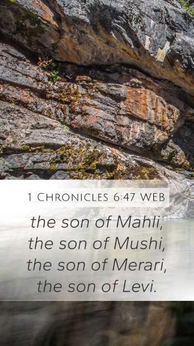 1 Chronicles 6:47 WEB Mobile Phone Wallpaper - the son of Mahli, the son of Mushi, the son of - Mobile Bible Verse Wallpaper