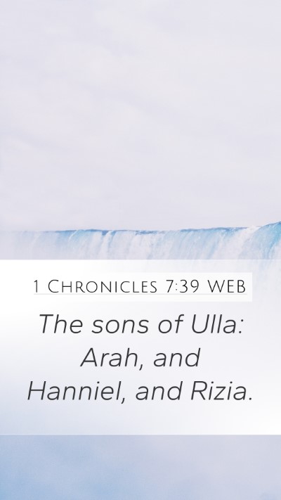 1 Chronicles 7:39 WEB Mobile Phone Wallpaper - The sons of Ulla: Arah, and Hanniel, and - Mobile Bible Verse Wallpaper
