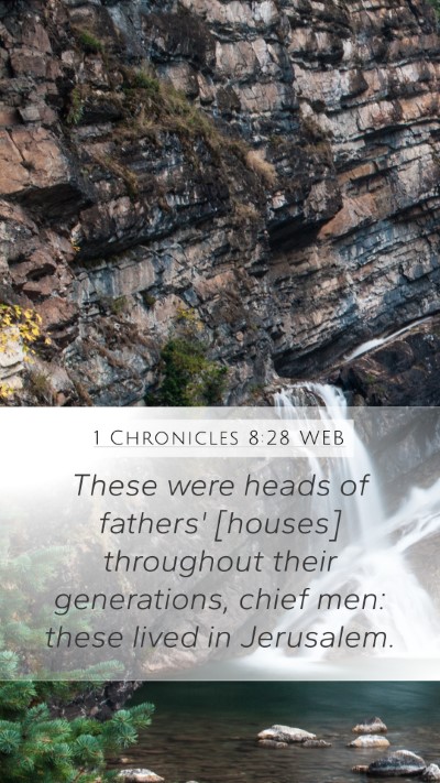 1 Chronicles 8:28 WEB Mobile Phone Wallpaper - These were heads of fathers' [houses] throughout - Mobile Bible Verse Wallpaper