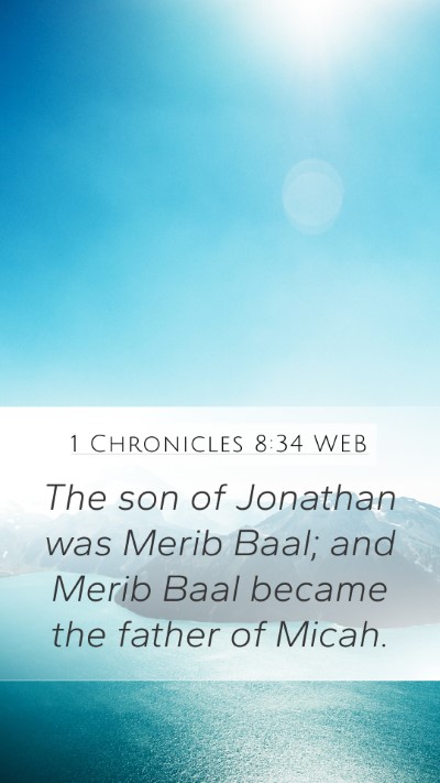 1 Chronicles 8:34 WEB Bible Verse Image