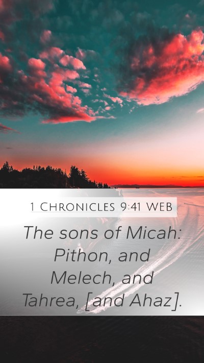1 Chronicles 9:41 WEB Mobile Phone Wallpaper - The sons of Micah: Pithon, and Melech, and - Mobile Bible Verse Wallpaper