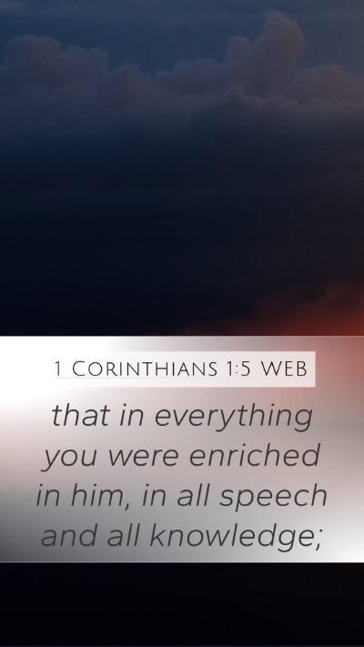 1 Corinthians 1:5 WEB Bible Verse Image