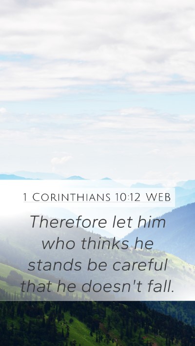 1 Corinthians 10:12 WEB Bible Verse Image