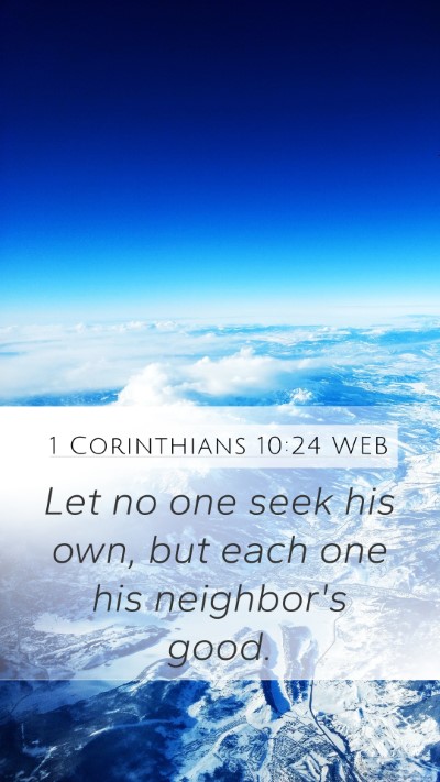 1 Corinthians 10:24 WEB Bible Verse Image