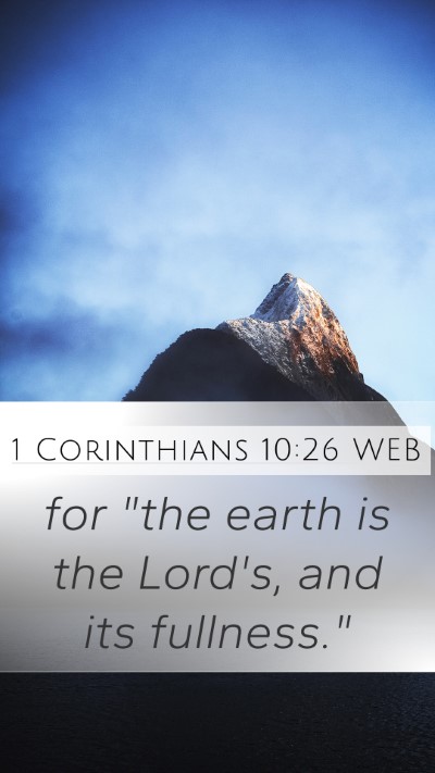 1 Corinthians 10:26 WEB Bible Verse Image