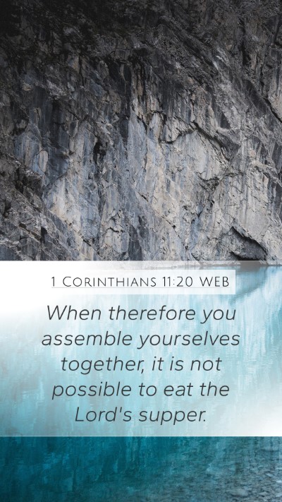 1 Corinthians 11:20 WEB Bible Verse Image