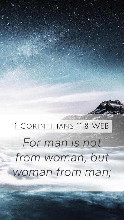 1 Corinthians 11:8 WEB Bible Verse Image