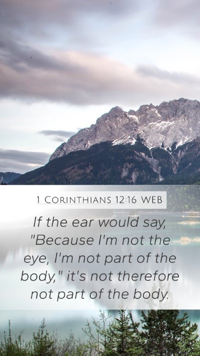 1 Corinthians 12:16 WEB Mobile Phone Wallpaper - If the ear would say, 