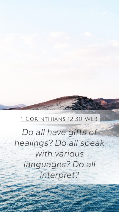1 Corinthians 12:30 WEB Bible Verse Image