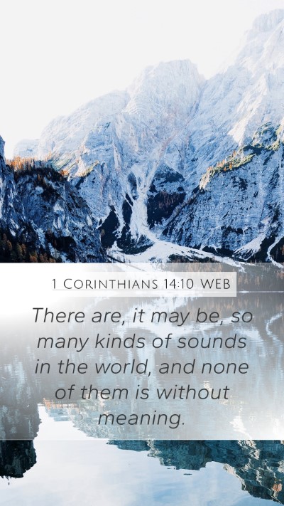 1 Corinthians 14:10 WEB Mobile Phone Wallpaper - There are, it may be, so many kinds of sounds in - Mobile Bible Verse Wallpaper