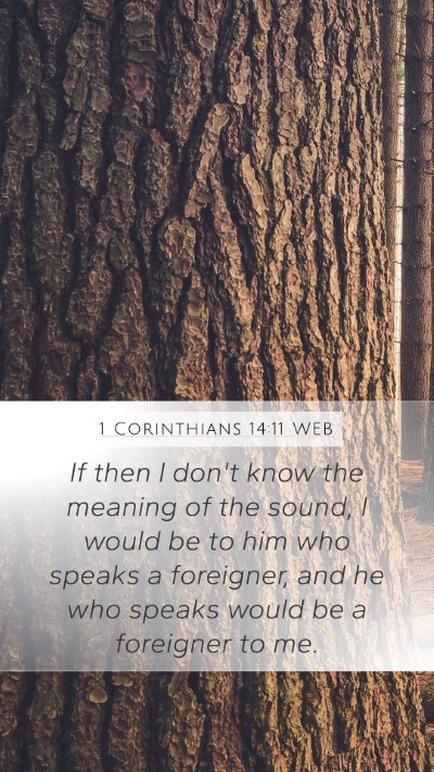 1 Corinthians 14:11 WEB Bible Verse Image