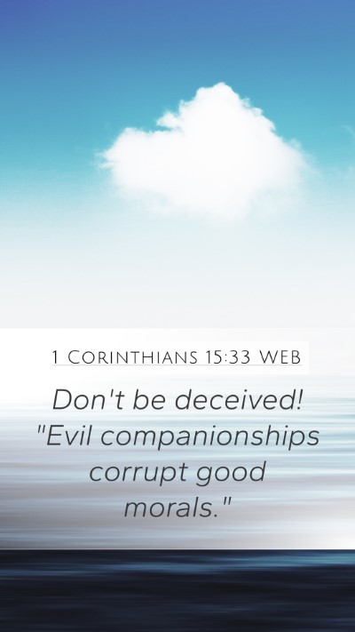 1 Corinthians 15:33 WEB Bible Verse Image
