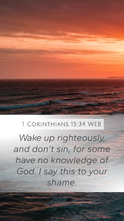 1 Corinthians 15:34 WEB Bible Verse Image