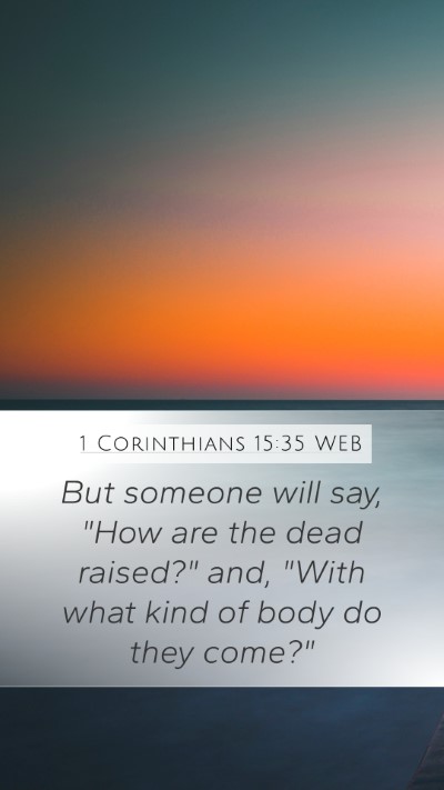 1 Corinthians 15:35 WEB Bible Verse Image