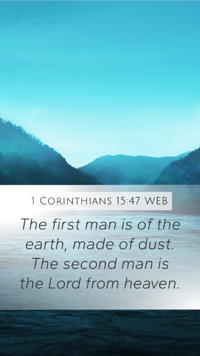 1 Corinthians 15:47 WEB Bible Verse Image