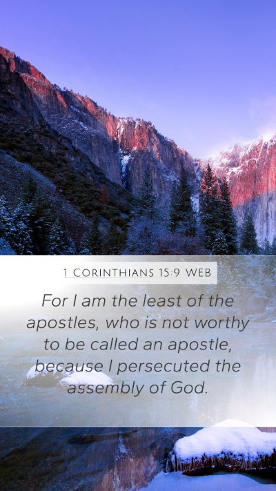 1 Corinthians 15:9 WEB Bible Verse Image