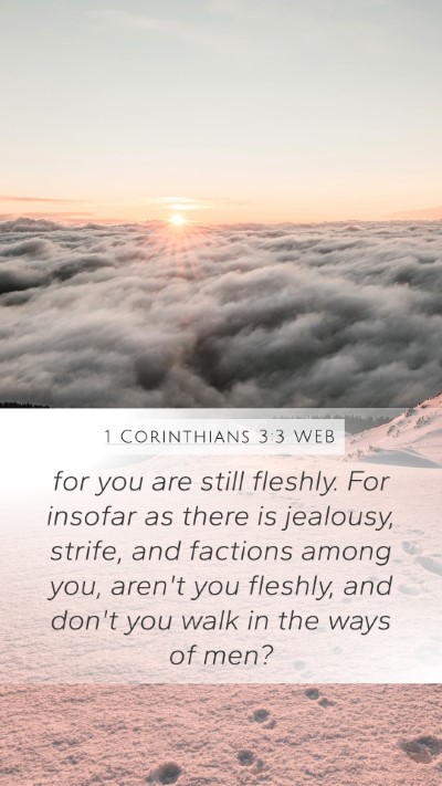 1 Corinthians 3:3 WEB Bible Verse Image