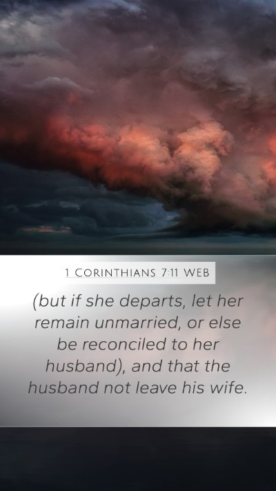 1 Corinthians 7:11 WEB Bible Verse Image
