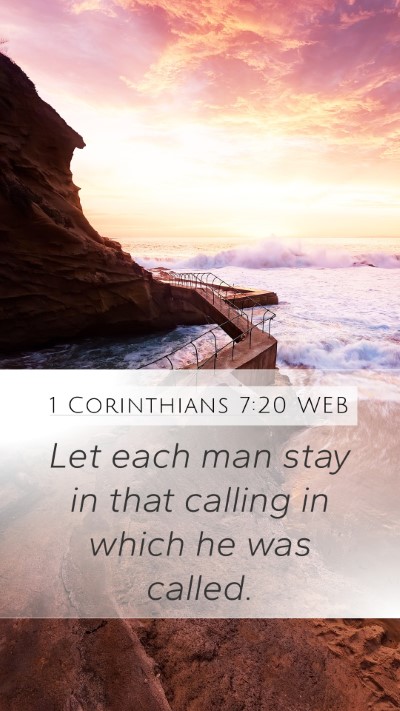 1 Corinthians 7:20 WEB Bible Verse Image