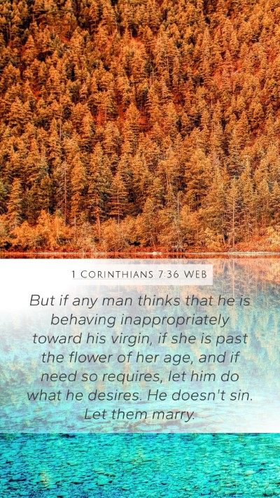 1 Corinthians 7:36 WEB Bible Verse Image