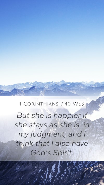1 Corinthians 7:40 WEB Bible Verse Image