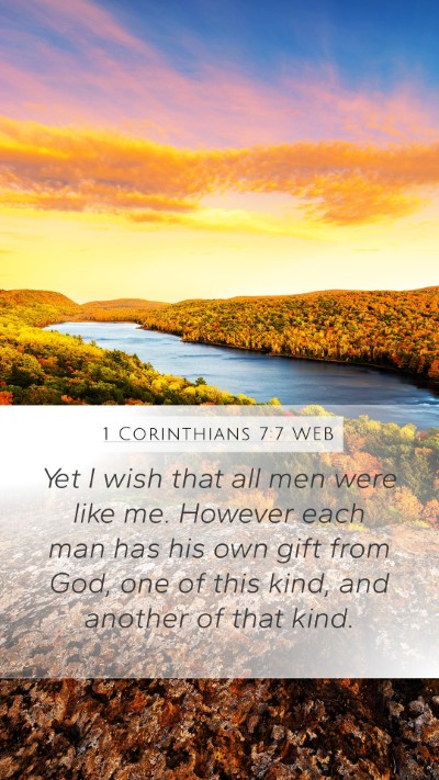 1 Corinthians 7:7 WEB Bible Verse Image